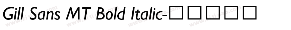 Gill Sans MT Bold Italic字体转换